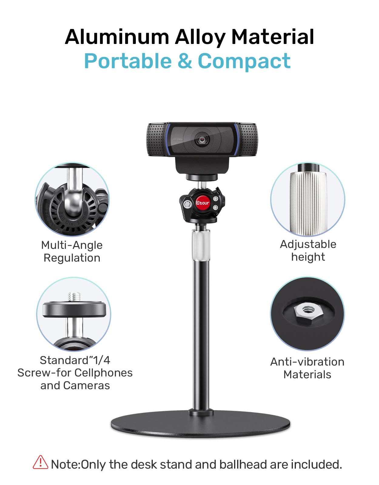 Etour Webcam Stand For Desk, With 360 Ballhead, Heavy Base Height Adjustable Tripod For Logitech Webcam C922 C930E C920 C615 C960 C920X Brio 4K Nexigo N60, Phone Mount, Gopro With 1/4" Thread